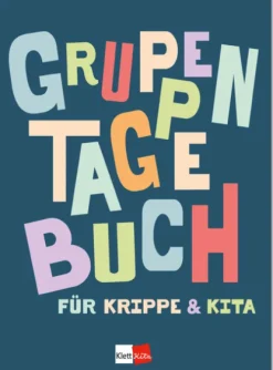 Klett Kita GmbH Pädagogik-Gruppentagebuch für Krippe und Kita