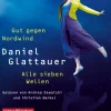 Gut gegen Nordwind und Alle sieben Wellen,2 Audio-CD, 2 MP3*Hörbuch Hamburg New