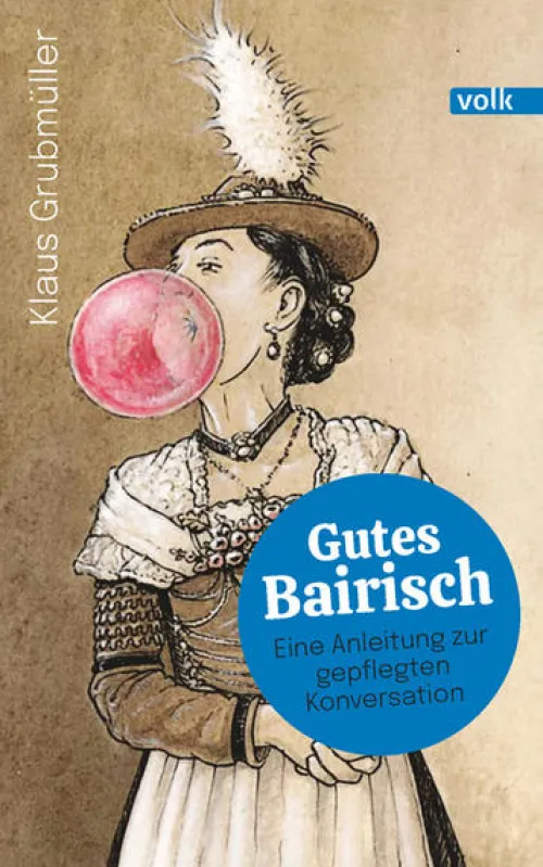 Gutes Bairisch*Volk Verlag Hot