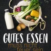 Gutes Essen muss nicht teuer sein*Athesia Tappeiner Verlag Discount