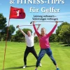 epubli Sport & Fitness*GYMNASTIK- und FITNESS-TIPPS für GOLFER