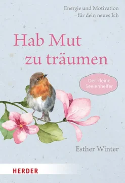 Herder Verlag GmbH Mut & Motivation-Hab Mut zu träumen