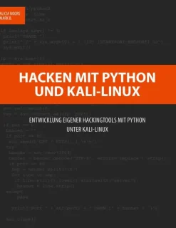 Hacken mit Python und Kali-Linux*BoD - Books on Demand Clearance
