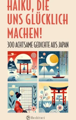 Haiku, die uns glücklich machen*Sternenvogel Verlagsgesellschaft Online