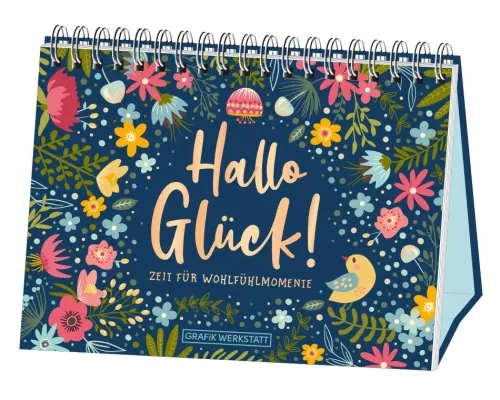 Grafik Werkstatt Glück & Wünsche*Hallo Glück! Zeit für Wohlfühlmomente