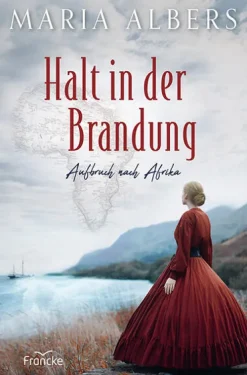 Francke-Buch GmbH Schicksalsromane*Halt in der Brandung