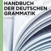 Walter de Gruyter Sprachwissenschaften*Handbuch der Deutschen Grammatik
