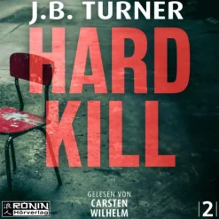 Hard Kill - Ein Jon Reznick-Thriller von J.B. Turner*Omondi UG Hot