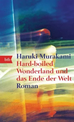 Hard-boiled Wonderland und das Ende der Welt*btb Taschenbuch Best