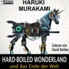 Ronin Hörverlag Krimis & Thriller·Technothriller-Hard-boiled Wonderland und das Ende der Welt