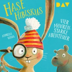 Der Audio Verlag GmbH Kinder- & Jugendbücher·Bilderbücher*Hase Hibiskus. Vier möhrenstarke Abenteuer