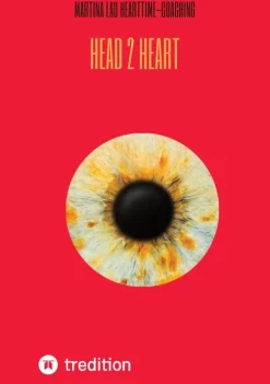 tredition Partnerschaft-Head 2 Heart - Ein Dialog von Kopf und Herz, der dich dem wirklichen Verstehen ein Stück näher bringt
