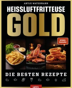 Heel Verlag GmbH Kochbücher Nach Zutaten|Grillparty & Picknick-Heißluftfritteuse GOLD Kochbuch - SPIEGEL Bestseller