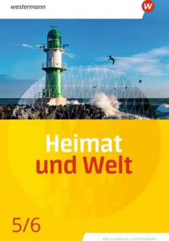 Westermann Schulbuch Nach Fächern·Erdkunde|Nach Bundesländern·Mecklenburg-Vorpommern-Heimat und Welt 5 / 6. Schulbuch. Für Mecklenburg-Vorpommern