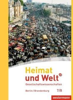 Westermann Schulbuch Nach Fächern·Politik & Sozialkunde*Heimat und Welt Plus 7 / 8. Schulbuch. Sekundarstufe 1. Berlin und Brandenburg