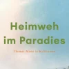 Heimweh im Paradies*DuMont Buchverlag GmbH Sale