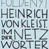 Heinrich von Kleist. Im Netz der Wörter*Matthes & Seitz Verlag Outlet