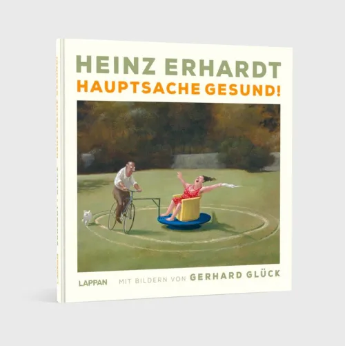 Heinz Erhardt: Hauptsache gesund!*Lappan Verlag