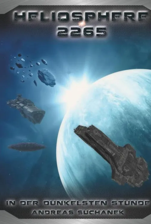 Heliosphere 2265 - Der Ash'Gul'Kon-Zyklus 3: In der dunkelsten Stunde*Greenlight Press Online