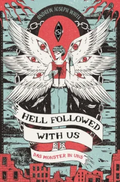 Hell Followed with us - Das Monster in uns: Eine düstere postapokalyptische Fantasy - Auf Goodreads gefeiert! Erstauflage mit gestaltetem Farbschnitt*Cross Cult Discount