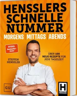 Graefe und Unzer Verlag Star-Köche|Schnelle Küche-Hensslers Schnelle Nummer - morgens, mittags, abends