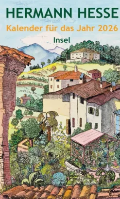 Insel Verlag Lexika & Sprachen*Hermann Hesse Kalender für das Jahr 2026