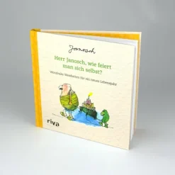 riva Verlag Nach Zielgruppen|Weisheiten-Herr Janosch, wie feiert man sich selbst?