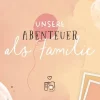 Reichenbacher Publishing Familie & Freundschaft-Herzerwärmend! 40 unvergessliche Erlebnisse als Familie.