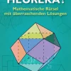 Anaconda Verlag Mathematik-Heureka! Mathematische Rätsel mit überraschenden Lösungen