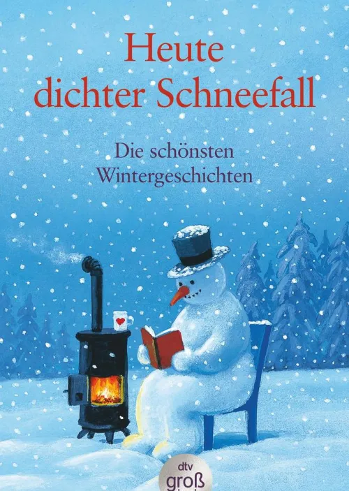dtv Verlagsgesellschaft Großdruck*Heute: dichter Schneefall. Großdruck