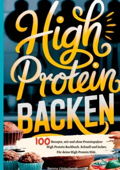 tredition Desserts*High Protein Backen-100 Rezepte, mit und ohne Proteinpulver