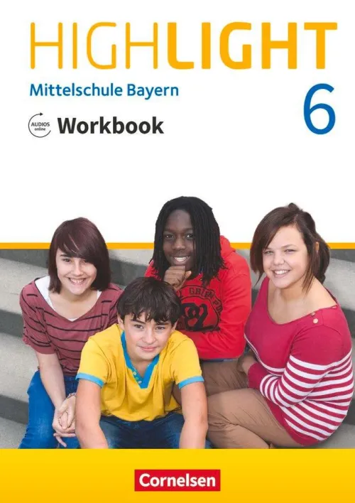 Highlight 6. Jahrgangsstufe - Mittelschule Bayern - Workbook mit Audios online*Cornelsen Verlag GmbH Discount