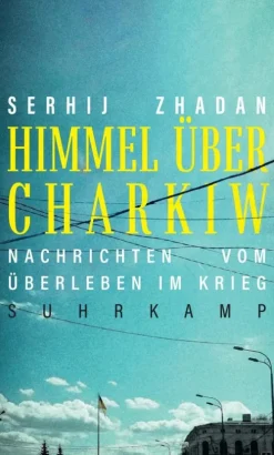 Himmel über Charkiw*Suhrkamp Verlag New