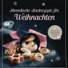Himmlische Backrezepte für Weihnachten*Naumann & Göbel Verlagsg.