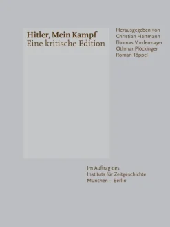 Institut f.Zeitgeschichte Geschichte*Hitler, Mein Kampf - Eine kritische Edition