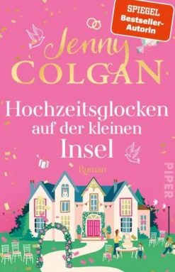 Hochzeitsglocken auf der kleinen Insel*Piper Verlag GmbH Best