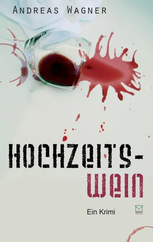 Leinpfad Verlag Kulinarische Krimis-Hochzeitswein