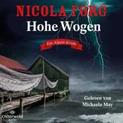 OSTERWOLDaudio Krimis & Thriller·Humor|Krimis & Thriller·Krimi Klassiker*Hohe Wogen (Alpen-Krimis 13)