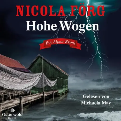 OSTERWOLDaudio Krimis & Thriller·Humor|Krimis & Thriller·Krimi Klassiker*Hohe Wogen (Alpen-Krimis 13)