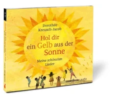 Kinder Argon Sauerländer Audio Kinder- & Jugendbücher·Reime & Lieder-Hol dir ein Gelb aus der Sonne