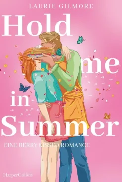 HarperCollins eBook Meeresgeschichten*Hold me in Summer. Eine berry kissed Romance