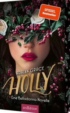 Ars Edition GmbH Young Adult|Liebesromane*Holly - Eine Belladonna-Novelle (Belladonna 4)