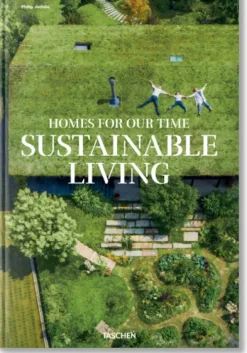 Taschen GmbH Nachhaltigkeit|Architektur*Homes for Our Time. Sustainable Living