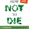 How Not to Die*Narayana Verlag GmbH New