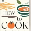 How to Cook*Dorling Kindersley Verlag Hot