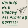 How to Do Nothing with Nobody All Alone by Yourself*Carl Hanser Verlag Hot