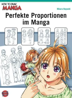 Carlsen Verlag GmbH Artbooks & Handbücher*How To Draw Manga: Perfekte Proportionen im Manga