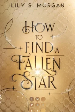 Kinder Impress Romance|Romane & Erzählungen-How To Find A Fallen Star (New York Magics 2)