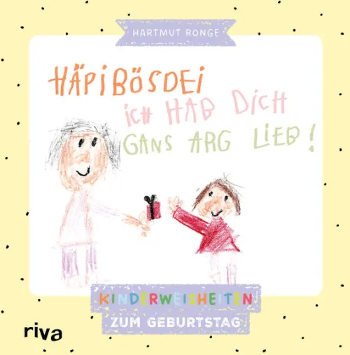 riva Verlag Familie & Freundschaft*Häpibösdei. Ich hab dich gans arg lieb!