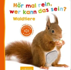 Ars Edition GmbH 0-3 Jahre*Hör mal rein, wer kann das sein? - Waldtiere